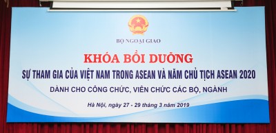 Khai giảng Khóa Bồi dưỡng “Sự tham gia của Việt Nam trong ASEAN và năm Chủ tịch ASEAN 2020” dành cho CCVC các Bộ, Ngành